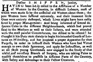 Advertisement for William Shippen Jr.’s course on midwifery, open to medical students and women with “Virtue enough to own their Ignorance.” Pennsylvania Gazette, Jan. 31, 1765.