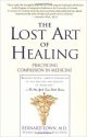 The Lost Art of Healing, by Dr. Bernard Lown