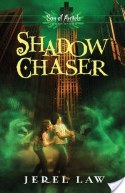 ARC Review: Shadow Chaser by Jerel Law