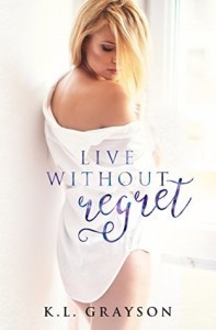 KM - Grayson - Live Without Regret