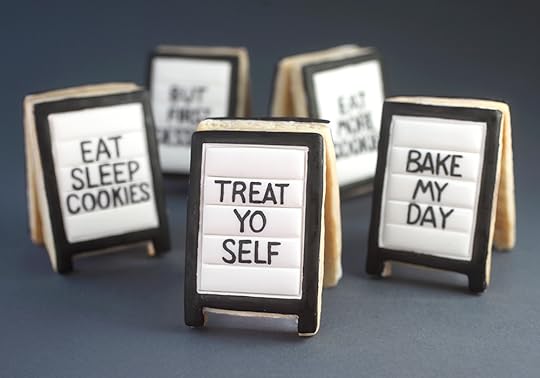 Treat Yo Self Cookie Signs