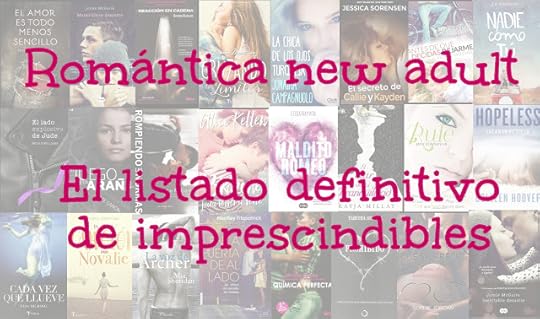 Romántica new adult: El listado definitivo de imprescindibles
