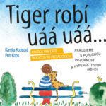 Tiger robí uáá uáá - mala obalka