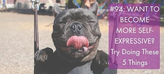 Want to Become More Self-Expressive- Try Doing These 5 Things