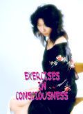 Excercises in Consciousness
