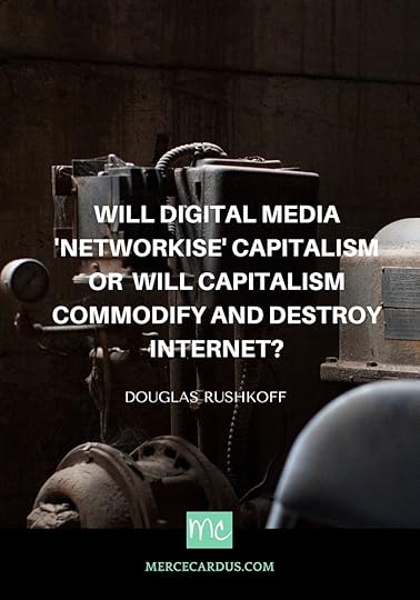 Douglas Rushkoff on digital media and capitalism