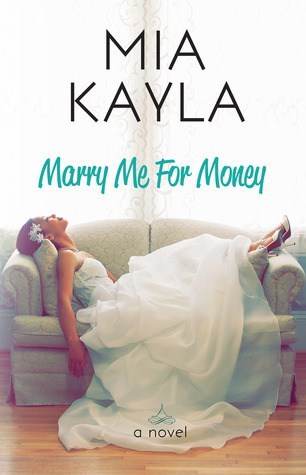 Review – Marry Me For Money by Mia Kayla