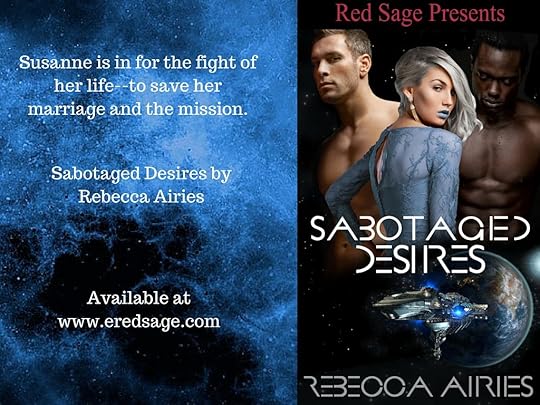 Teaser 2 for Sabotaged Desires, a sci-fi romance menage story by Rebecca Airies