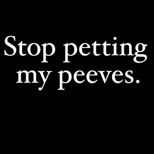 ThursdayThoughts.PetPeeves