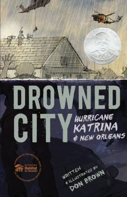 Cover image for Drowned city : Hurricane Katrina & New Orleans