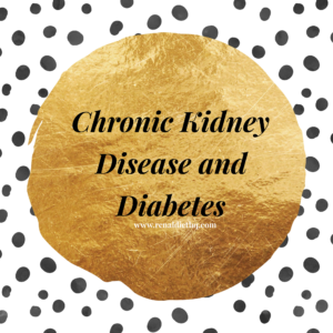 chronic kidney disease and diabetes