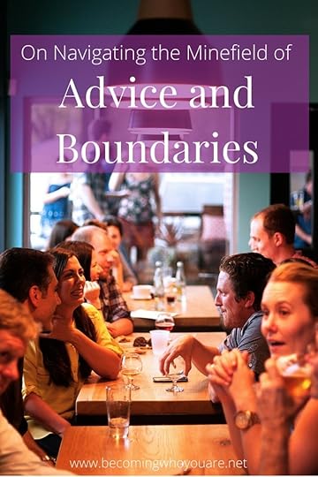 Navigating the Minefield of Advice and Boundaries