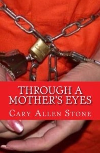 Through A Mother's Eyes- A True Crime Story