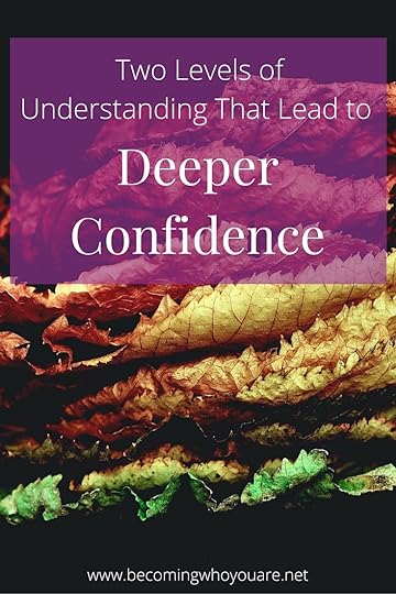 95: Two Levels of Understanding That Lead to Deeper Confidence
