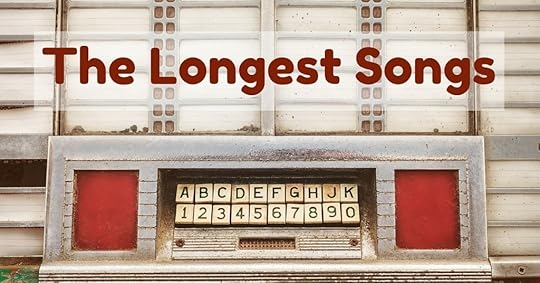 The Longest Songs