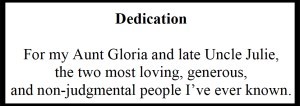 Dedication - Aunt Gloria & Uncle Julie