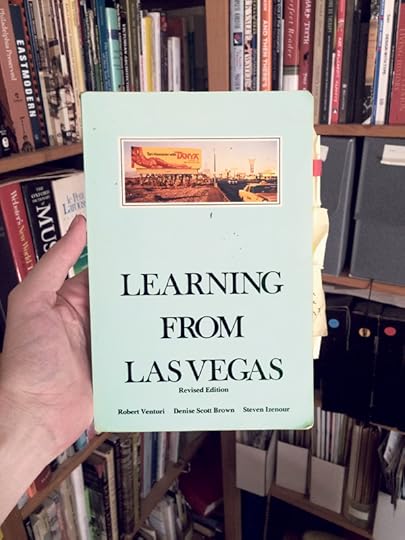 Robert Venturi, Denise Scott Brown, and Steven Izenour, Learning from Las Vegas: The Forgotten Symbolism of Architectural Form, MIT Press Cambridge, Massachusetts, 1977 (second edition)