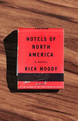 Hotels of North America, by Rick Moody