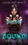 Bound By Magic