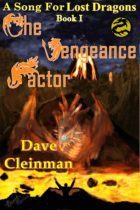 The Vengeance Factor - Will our hero be welcomed or eaten?
