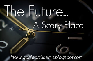 http://havingaheartlikehis.blogspot.com/2016/05/the-futurea-scary-place.html