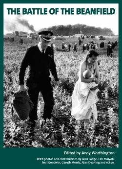 The cover of The Battle of the Beanfield, Andy Worthington's book about the dreadful events of June 1, 1985, collecting accounts fro those who were there on the day, along with contemporary analysis.