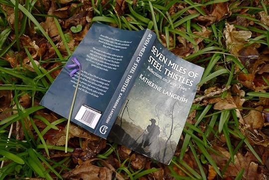 Seven Miles of Steel Thistles by Katherine Langrish