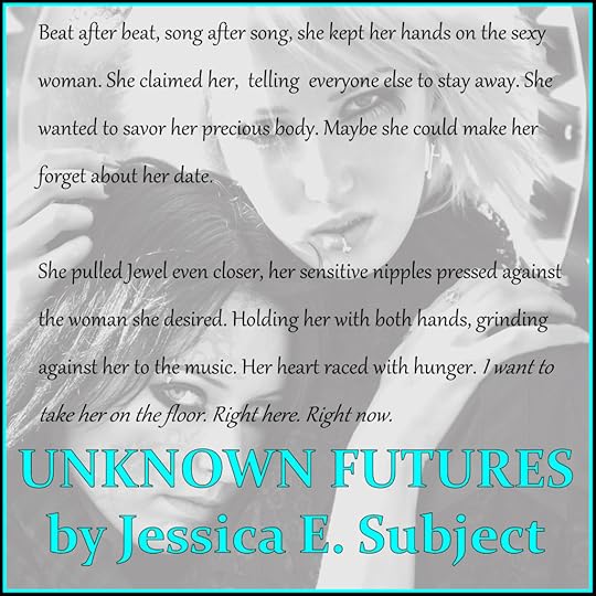 Teaser for Unknown Futures, a sci-fi LGBT romance by Jessica E. Subject