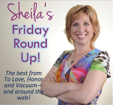 Friday Roundup on To Love, Honor and Vacuum