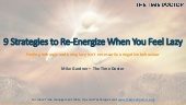 9 Strategies to re-energize when you feel lethargic