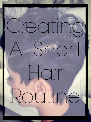 short hair routine