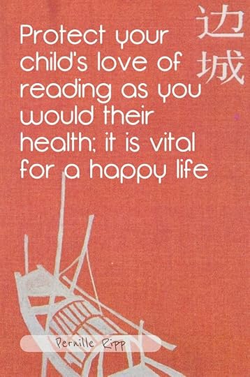 Protect your child's love of reading as you would their health; it is vital for a happy life pernille ripp