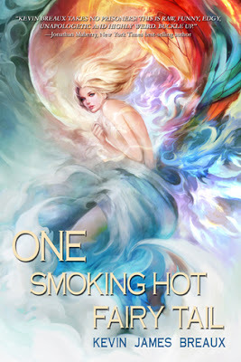 One Smoking Hot Fairy Tail by Kevin James Breaux