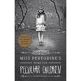 Miss Peregrine's Home for Peculiar Children by Ransom Riggs