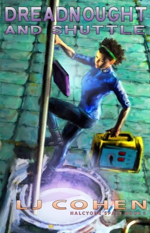 Dreadnought And Shuttle, Halcyone Space book 3 book cover LJ Cohen