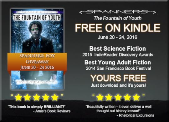 Promo for Spanners: The Fountain of Youth Giveaway - June 20 - 24th, 2016