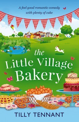 ARC Review – The Little Village Bakery Honeybourne Book 1 by Tilly Tennant