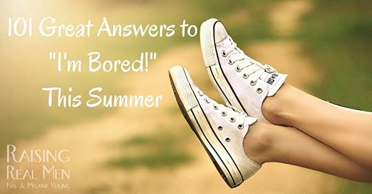 101 Great Answers to I'm Bored This Summer