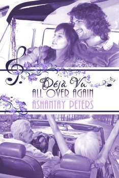 Deja Vu! Awesome Romance Author Ashantay Peters