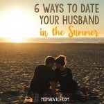 Tips for Dating Your Husband in the Summer