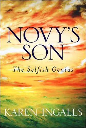 Book cover for Novy's Son, the Selfish Genius by author, Karen Ingalls shows a green sea beneath a fiery sky