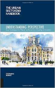 The Urban Sketching Handbook, Understanding Perspective by Stephanie Bower