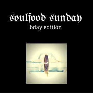 soulfood sunday1 (1)