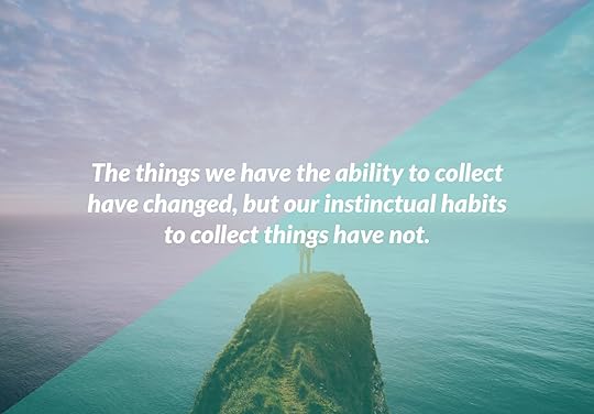 The things we collect