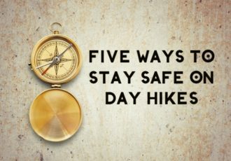 Planning a day hike this summer with your family? Check out five things you need to stay safe while hiking, from a SAR expert!