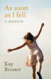 As Soon As I Fell: A Memoir