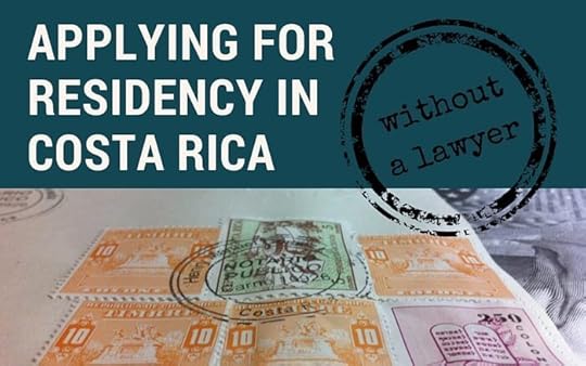 Applying for Residency in Costa Rica Without a Lawyer