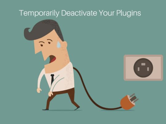temporarily_deactivate_your_plugins (1)
