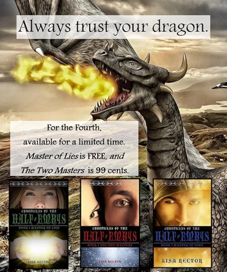 For the Fourth, available for a limited time. Master of Lies is Free, and The Two Masters is 99 cents.