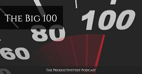 The Productivityist Podcast 100